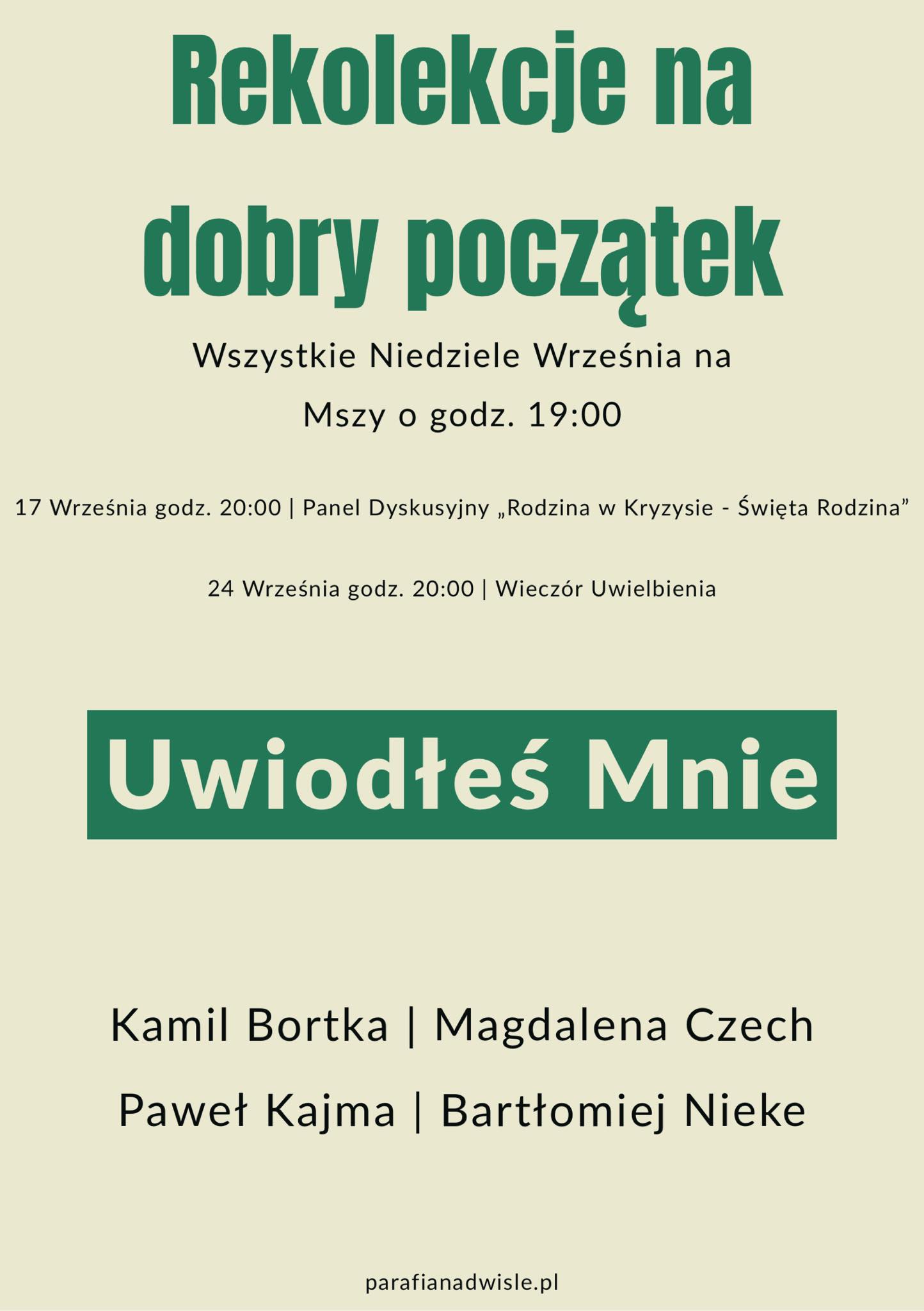 UWIODŁEŚ MNIE- Rekolekcje na dobry początek